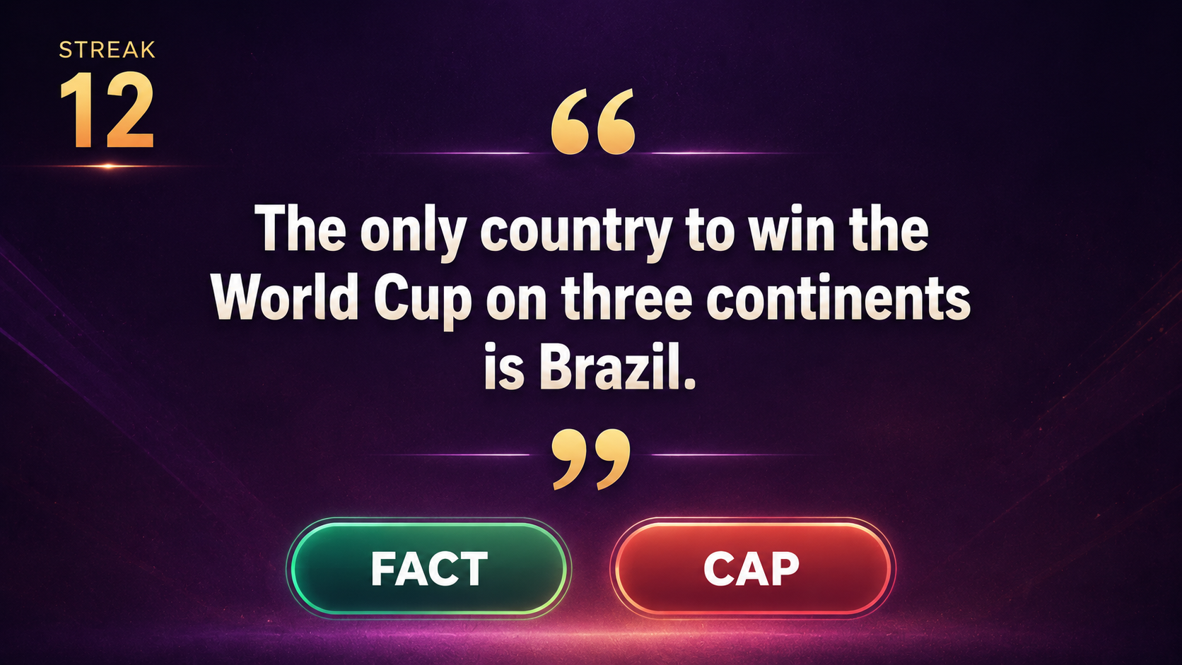 Fact or Cap — true or false streak game